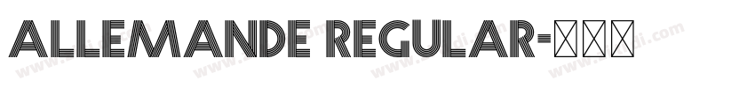 Allemande Regular字体转换 Allemande Regular字体转换